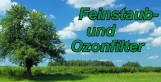 Feinstaub- und Ozonfilter